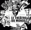 Théâtre du monde (Le)